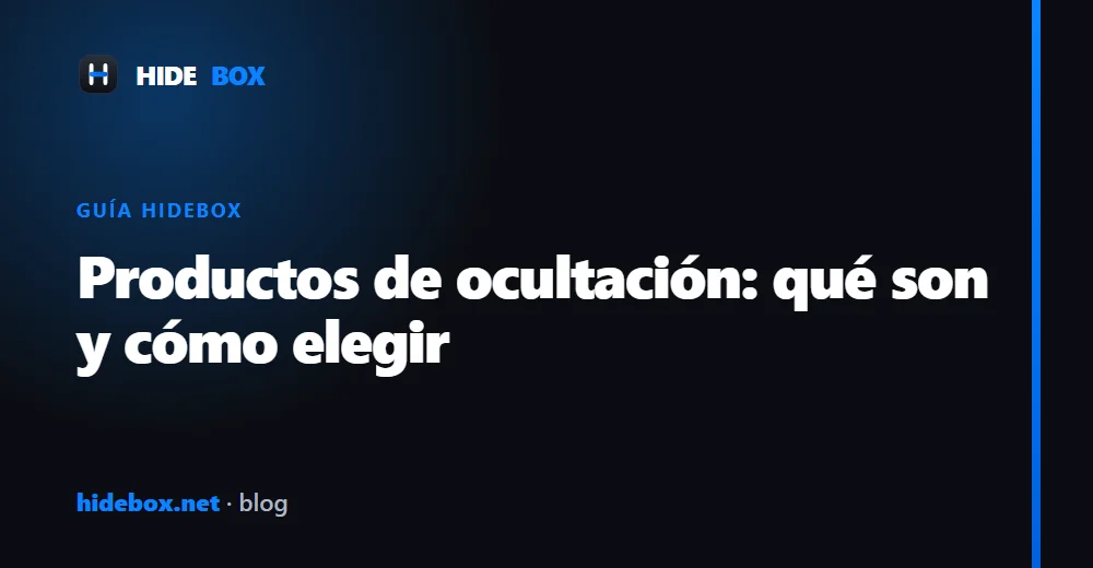 Productos de ocultación: qué son y cómo elegir el adecuado