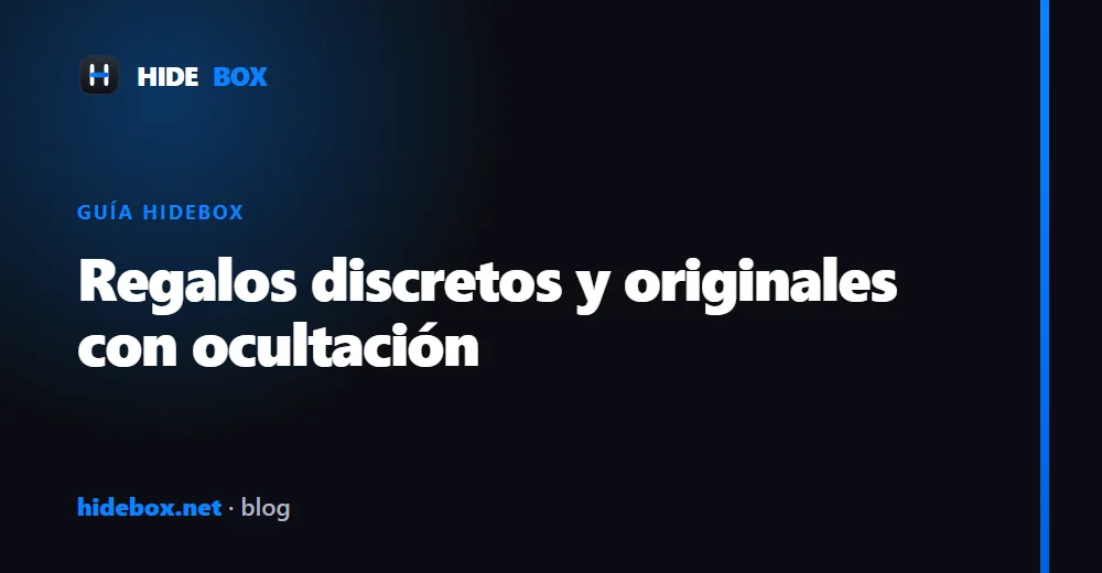 Regalos discretos y originales con productos de ocultación